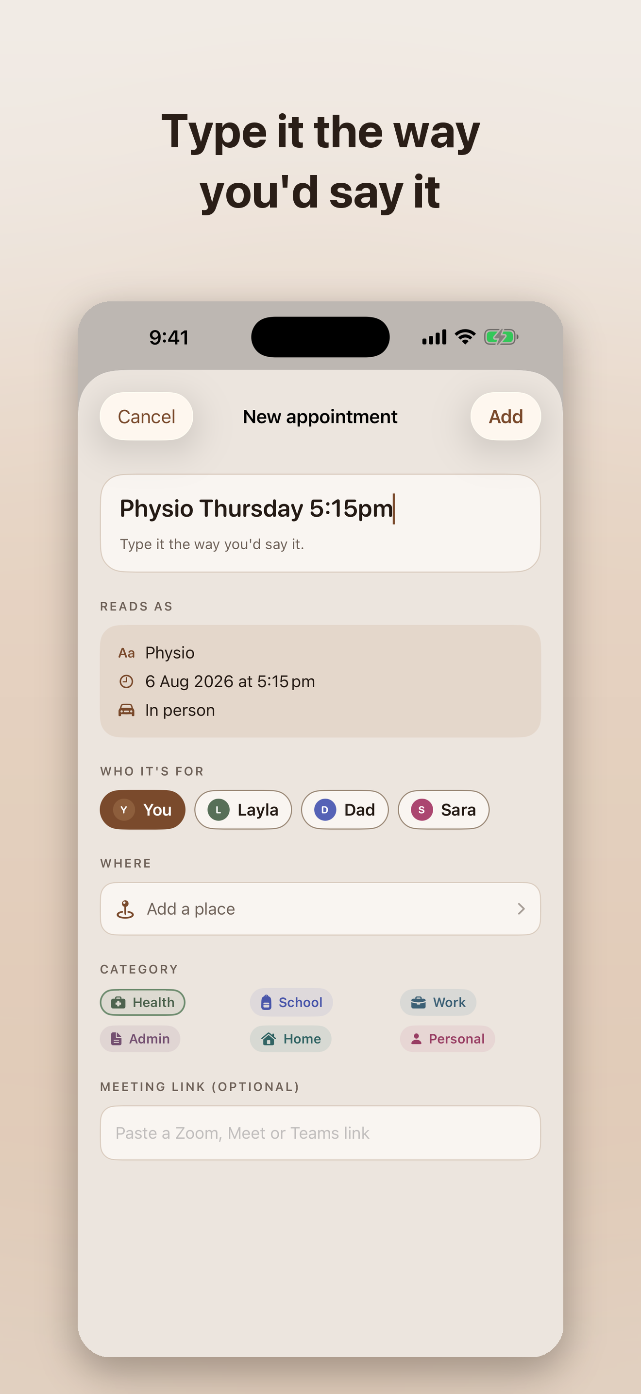 Headline: Type it the way you'd say it. Beneath it, the new appointment sheet in Circled. The typed line reads Physio Thursday 5:15pm, and underneath a Reads As panel shows Physio, 6 August 2026 at 5:15 pm, in person, with category chips for Health, School, Work, Admin, Home and Personal.